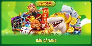 Bắn Cá Vàng